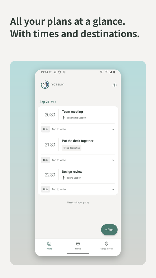 All your plans at a glance. With times and destinations. The plans list screen.